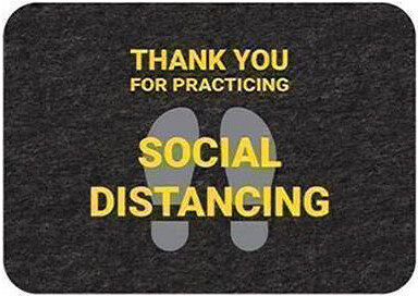 * MAT 17x24 THANK YOU FOR SOCIAL DISTANCING W/ADHESIVE BACK